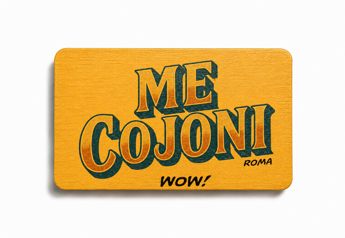 Magnete Me Cojoni