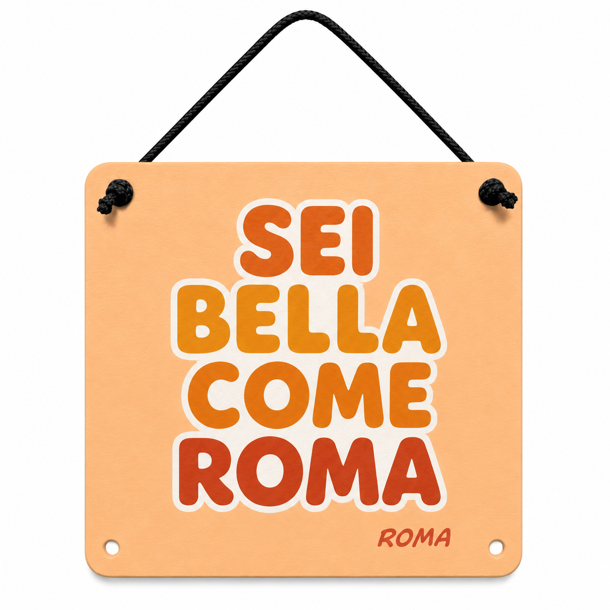 Insegna Sei Bella Come Roma
