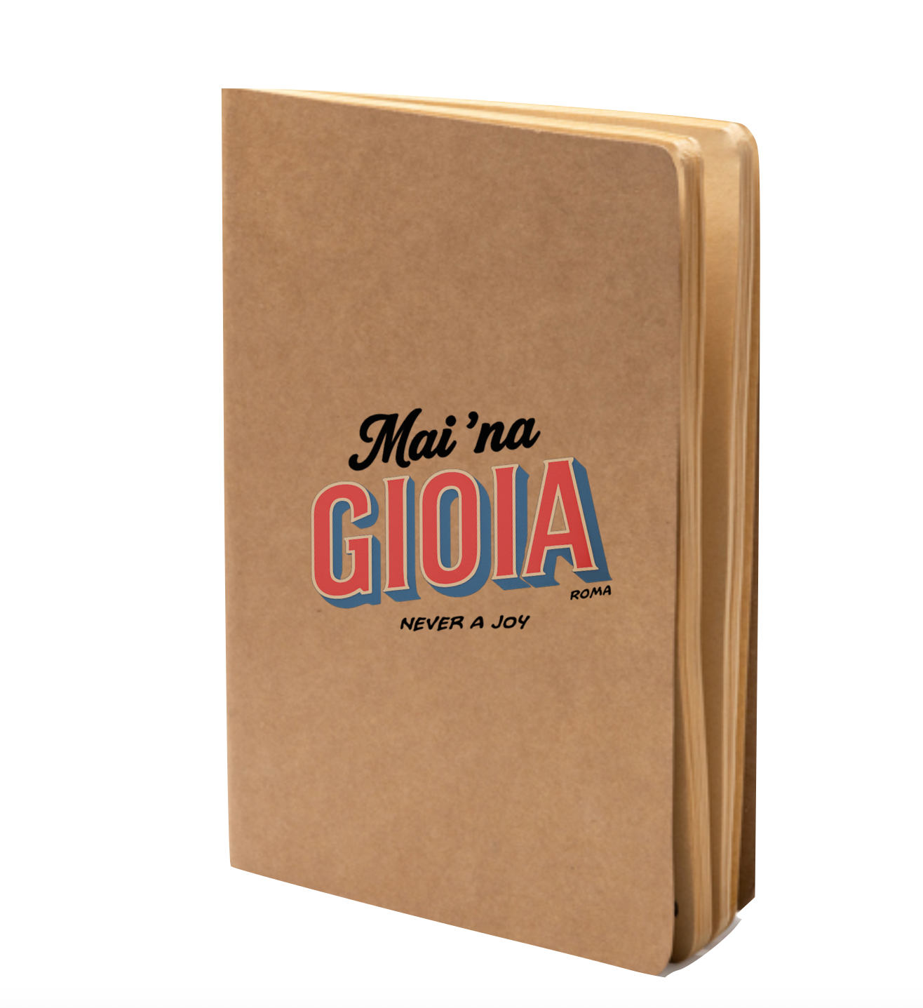Quaderno A5 Mai 'na Gioia