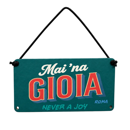 Insegna Mai 'na Gioia