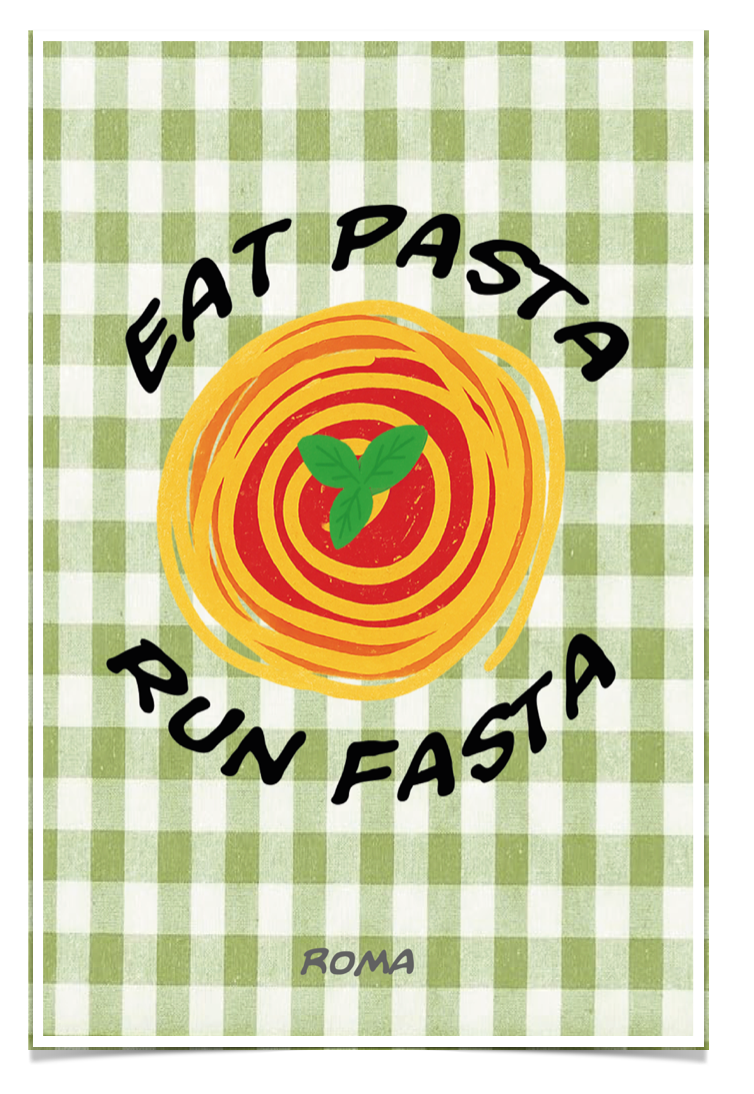 Poster Eat Pasta Run Fasta